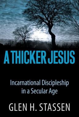 Thicker Jesus Incarnational Discipleship in a Secular Age  9780664238179 Front Cover