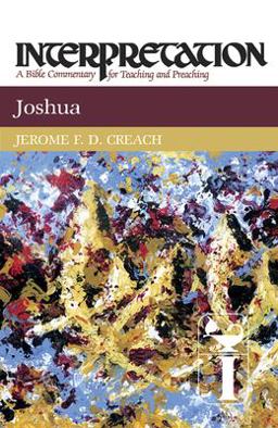 Joshua Interpretation: A Bible Commentary for Teaching and Preaching  9780664238780 Front Cover