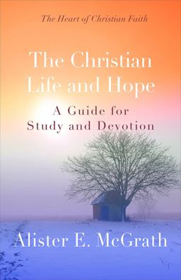 The Christian Life and Hope