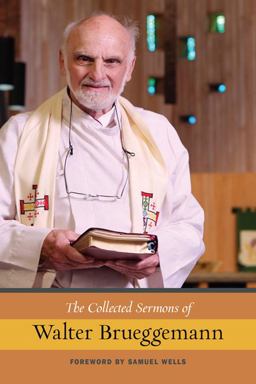 Collected Sermons of Walter Brueggemann  9780664239121 Front Cover