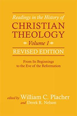 Readings in the History of Christian Theology, Volume 1, Revised Edition From Its Beginnings to the Eve of the Reformation  9780664239336 Front Cover