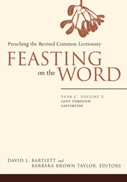 Preaching the Revised Common Lectionary Preaching the Revised Common Lectionary