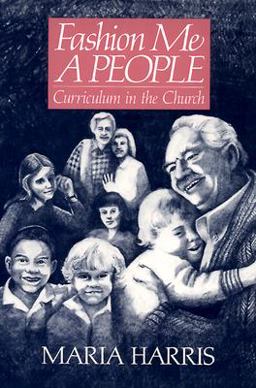 Fashion Me a People Curriculum in the Church  9780664240523 Front Cover