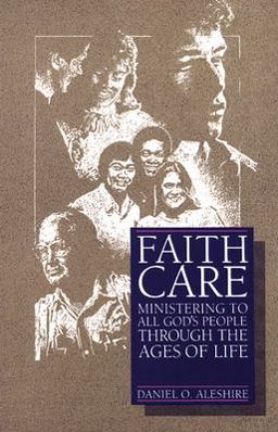 Faithcare Ministering to All God's People Through the Ages of Life  9780664240547 Front Cover