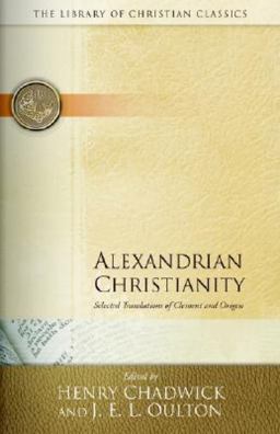 Alexandrian Christianity  9780664241537 Front Cover