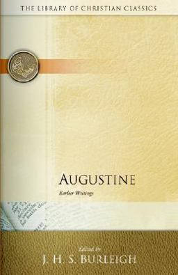 Augustine Earlier Writings  9780664241629 Front Cover