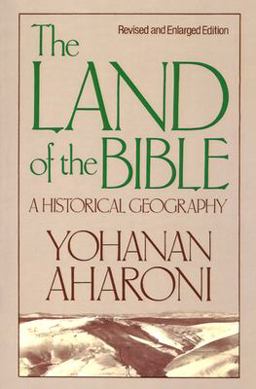 Land of the Bible A Historical Geography 2nd 9780664242664 Front Cover