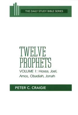 Twelve Prophets Hosea, Joel, Amos, Obadiah and Jonah  9780664245771 Front Cover