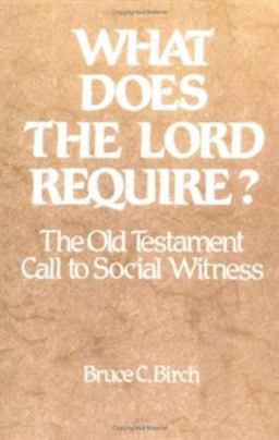 What Does the Lord Require? The Old Testament Call to Social Witness  9780664246303 Front Cover