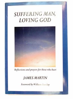 Suffering Man, Loving God Suffering Man, Loving God