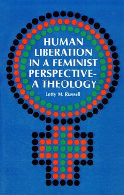Human Liberation in a Feminist Perspective A Theology  9780664249915 Front Cover