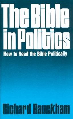 Bible in Politics How to Read the Bible Politically  9780664250881 Front Cover