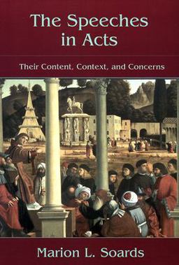 Speeches in Acts Their Content, Context, and Concerns  9780664252212 Front Cover