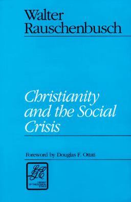 Christianity and the Social Crisis  9780664253219 Front Cover