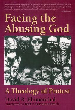 Facing the Abusing God A Theology of Protest  9780664254643 Front Cover