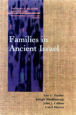 Families in Ancient Israel  9780664255671 Front Cover