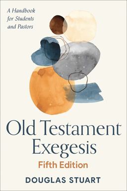 Old Testament Exegesis, Fifth Edition A Handbook for Students and Pastors  9780664259570 Front Cover