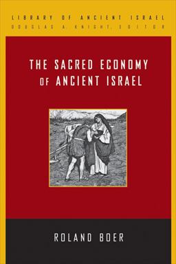 Sacred Economy of Ancient Israel  9780664259662 Front Cover