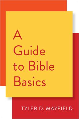 A Guide to Bible Basics:  9780664263454 Front Cover