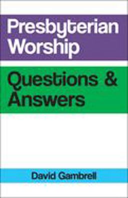 Presbyterian Worship Questions  9780664263973 Front Cover
