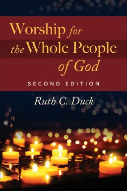 Worship for the Whole People of God, Second Edition 2nd 2021 9780664264765 Front Cover