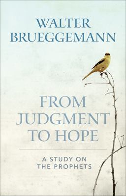 From Judgment to Hope A Study on the Prophets  9780664265519 Front Cover