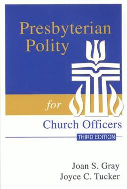 Presbyterian Polity for Church Officers 3rd 9780664500184 Front Cover