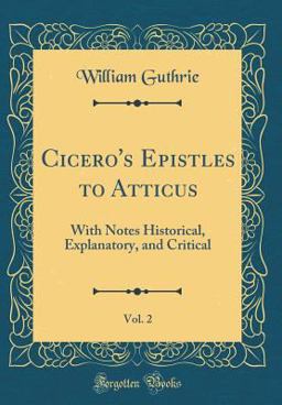Cicero's Epistles to Atticus, Vol. 2