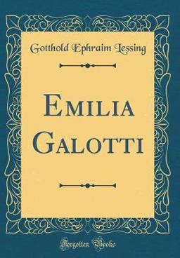 Emilia Galotti (Classic Reprint)