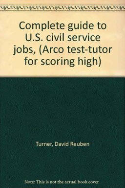 Complete Guide to U.S. Civil Service Jobs