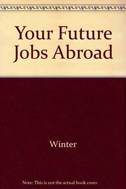 Your Future Jobs Abroad