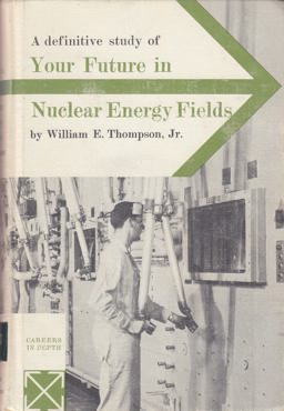 Your Future in Nuclear Energy Fields