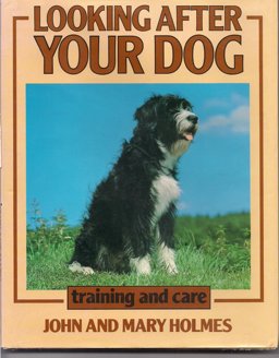 Looking after Your Dog Looking after Your Dog