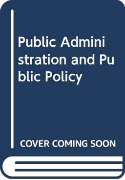 Public Administration and Public Policy