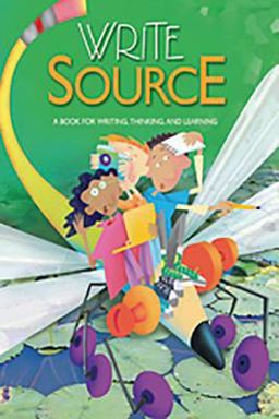 Write Souce - A Book for Writing, Thinking, and Learning