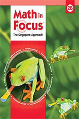 Math in Focus: Singapore Math Student Edition, Book B Grade 2 2009  9780669011029 Front Cover