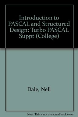 Turbo PASCAL Supplement for Introduction to PASCAL and Structured Design