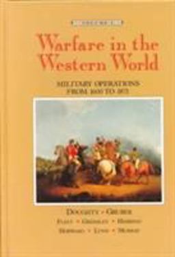 Warfare in the Western World Military Operations from 1600 to 1871  9780669209396 Front Cover
