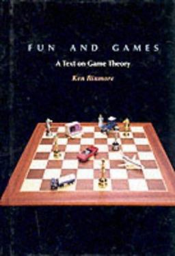 Fun and Games : A Text on Game Theory 1st 9780669246032 Front Cover