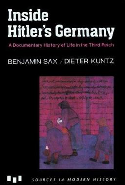 Inside Hitler's Germany A Documentary History of Life in the Third Reich  9780669250008 Front Cover