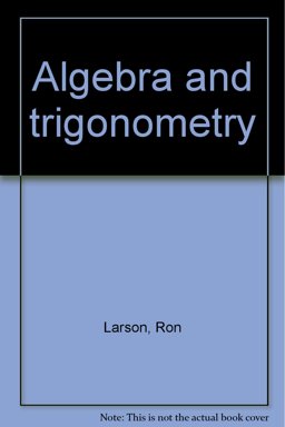 Algebra and Trigonometry