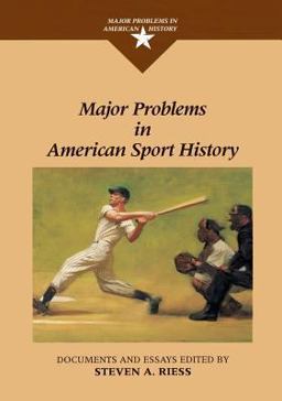 Major Problems in American Sport History 1st 9780669353808 Front Cover