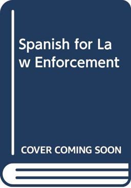 Spanish for Law Enforcement