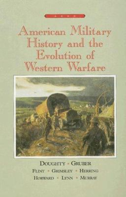 American Military History and the Evolution of Western Warfare  9780669416831 Front Cover