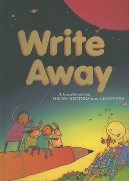 Write Away : A Handbook for Young Writers and Learners  9780669440430 Front Cover