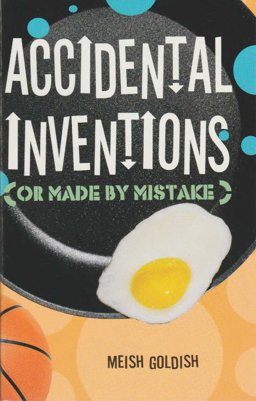 Accidental Inventions