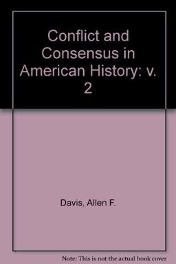 Conflict and Consensus in Modern American History