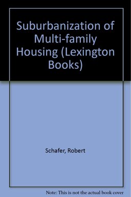 The Suburbanization of Multifamily Housing