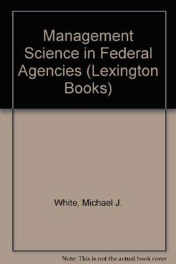Management Science in Federal Agencies