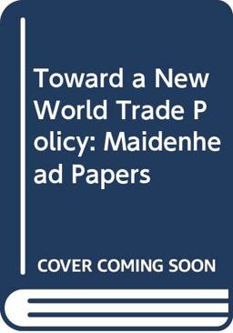 Toward a New World Trade Policy